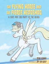 The Flying Horse and the Fierce Hedgehog: A Cape May Zoo Party at the Beach