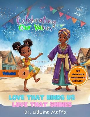 Celebrating Our Values: Values That Bind us, Love that Shines