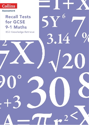 Recall Tests for GCSE 9-1 Maths: KS3 Knowledge Retrieval