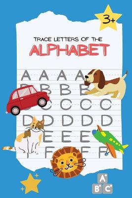 Trace letters of the Alphabet: Handwriting practice workbook for kids, letters from A to Z, medium size 6 x 9