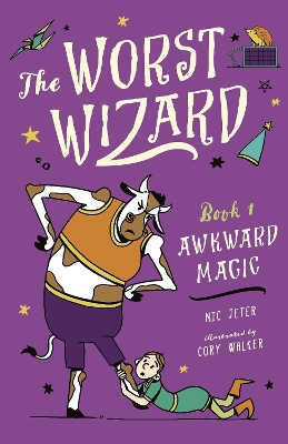 The Worst Wizard: Awkward Magic: The Worst Wizard 1