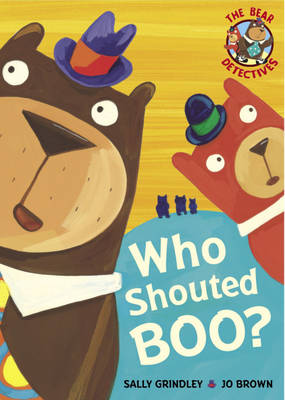 The Bear Detectives: Who Shouted Boo?