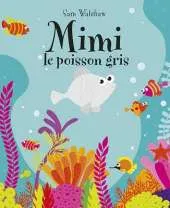 Mimi Le Poisson Gris