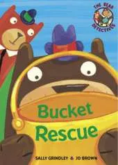 The Bear Detectives: Bucket Rescue