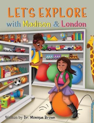 Let's Explore with Madison and London