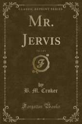 Mr. Jervis, Vol. 2 of 3 (Classic Reprint)