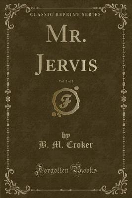 Mr. Jervis, Vol. 2 of 3 (Classic Reprint)