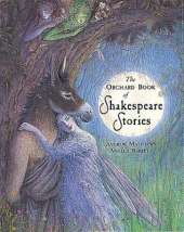 The Orchard Book Of Classic Shakespeare Stories