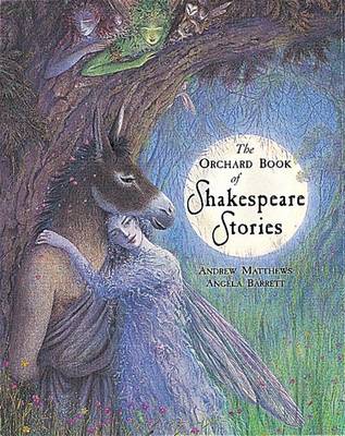 The Orchard Book Of Classic Shakespeare Stories