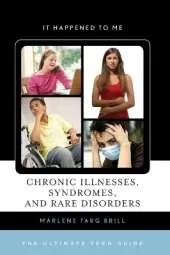 Chronic Illnesses, Syndromes, and Rare Disorders: The Ultimate Teen Guide