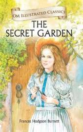 The Secret Garden-Om Illustrated Classics