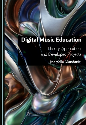 Digital Music Education: Theory, Application, and Developed Projects