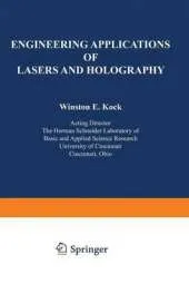 Engineering Applications of Lasers and Holography