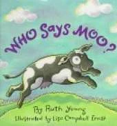 Who Says Moo?