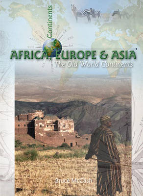 All About Continents: Europe, Asia and Africa Paperback