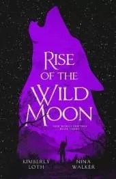 Rise of the Wild Moon