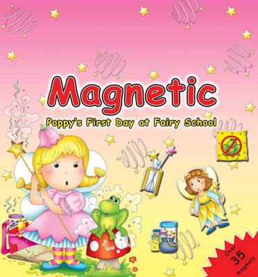 Magnetic Poppy's First Day at School