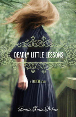 Deadly Little Lessons: A Touch Novel