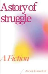 A Story of Struggle