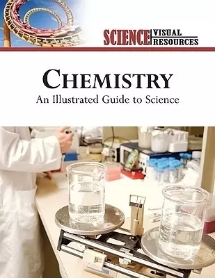 Chemistry: An Illustrated Guide to Science