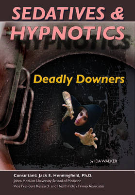 Sedatives and Hypnotics: Dangerous Downers