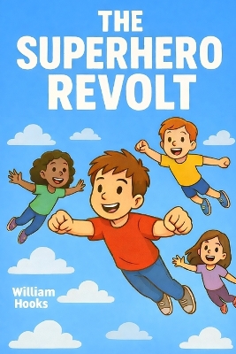 The Superhero Revolt
