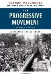 The Progressive Movement: Advocating Social Change