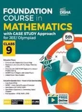 Foundation Course in Mathematics with Case Study Approach for Jee/ Olympiad Class 95th Edition