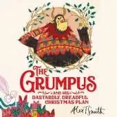 The Grumpus: And His Dastardly, Dreadful Christmas Plan