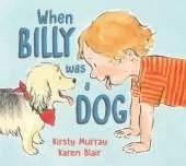 When Billy Was a Dog