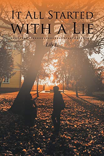 It All Started with a Lie