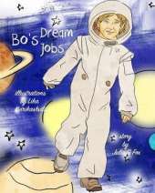 Bo's Dream Jobs: paperback edition