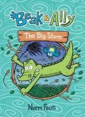 Beak & Ally #3: The Big Storm: A Graphic Novel
