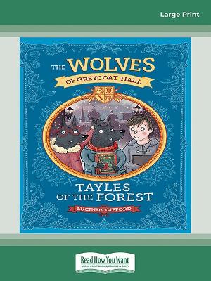 Wolves of Greycoat Hall: Tayles of the Forest