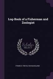 Log-Book of a Fisherman and Zoologist