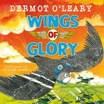 Wings of Glory: An action-packed, funny adventure story