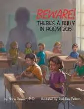 Beware! There's a Bully in Room 203!