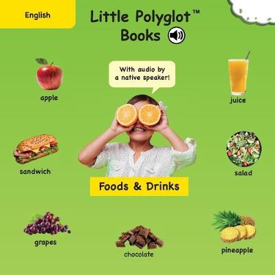 Foods and Drinks: English Vocabulary Picture Book (with Audio by a Native Speaker!)
