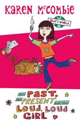 The Past, the Present and the Loud, Loud Girl