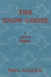 The Snow Goose - A Story of Dunkirk