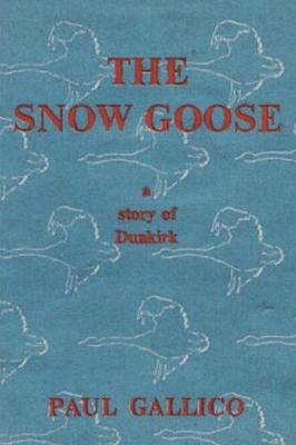 The Snow Goose - A Story of Dunkirk