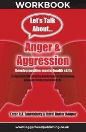 Anger & Aggression Workbook: A reproducible activity workbook for developing positive mental health skills
