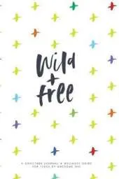 Resilient ME Gratitude Journal for Teens: Wild + Free
