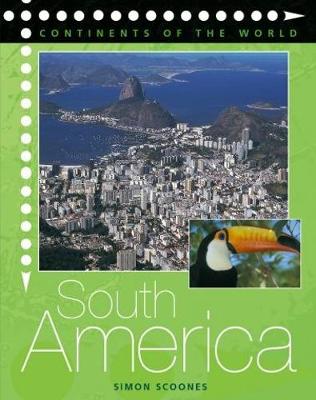 Continents of the World: South America