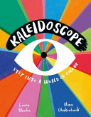 Kaleidoscope: Step into a World of Colour