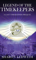 Legend of the Timekeepers: A Last Timekeepers Prequel
