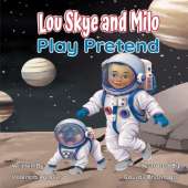 Lou Skye and Milo Play Pretend