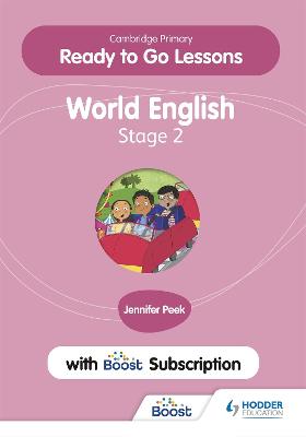 Cambridge Primary Ready to Go Lessons for World English 2 with Boost Subscription