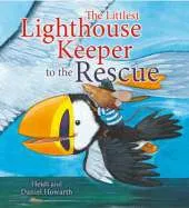 The Littlest Lighthouse Keeper to the Rescue