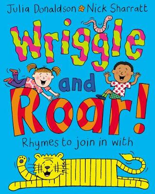 Wriggle and Roar!